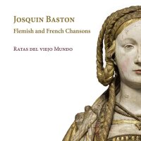 Josquin Baston (1495-1550) - Flemish & French...