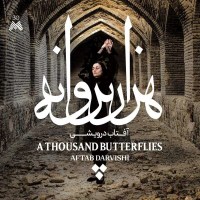 Aftab Darvishi - A Thousand Butterflies -   - (CD /...