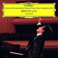 Frederic Chopin (1810-1849) - Bruce Liu - Winner of the...