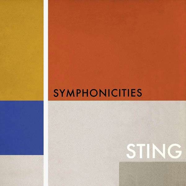 Sting - Symphonicities (Sting-Songs im Orchester-Arrangement) -   - (CD / S)