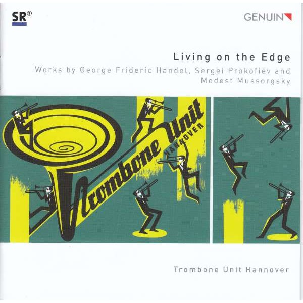 Georg Friedrich Händel (1685-1759) - Trombone Unit Hannover - Living on the Edge -   - (CD / Titel: A-G)