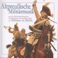 - Altpreußische Militärmusik -   - (CD / A)