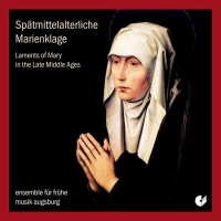 - Spätmittelalterliche Marienklage -   - (CD / S)