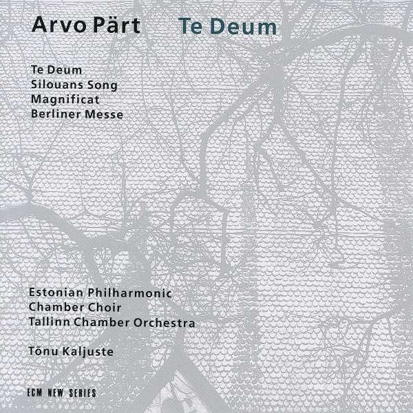 Arvo Pärt - Te Deum -   - (CD / Titel: A-G)