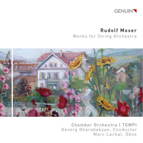 Rudolf Moser (1892-1960) - Werke für Streichorchester -   - (CD / W)