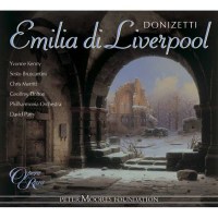 Gaetano Donizetti (1797-1848) - Emilia di Liverpool -   -...