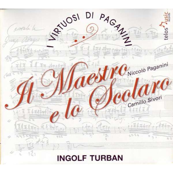 Camillo Sivori (1815-1894) - I Virtuosi Di Paganini - Il Maestro e lo Scolaro -   - (CD / I)