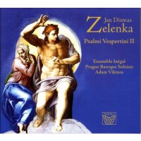 Jan Dismas Zelenka (1679-1745) - Psalmi Verspertini II -...