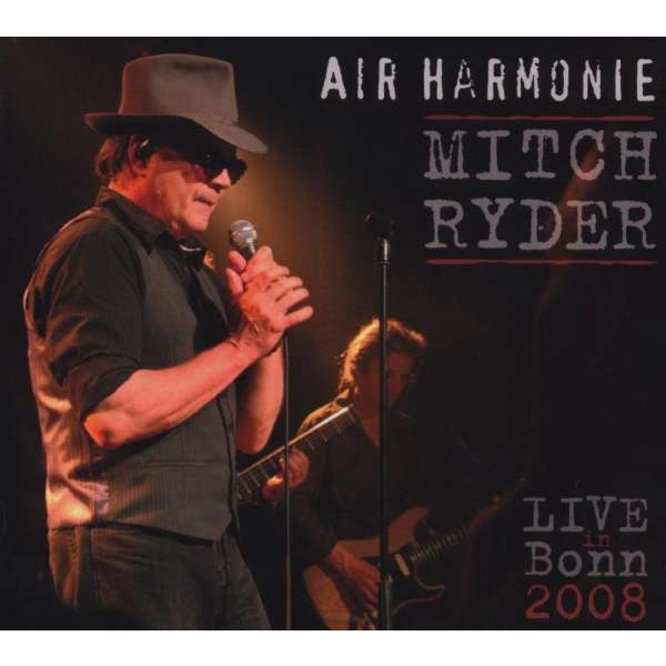 Mitch Ryder: Air Harmonie.Live In Bonn -   - (CD / A)