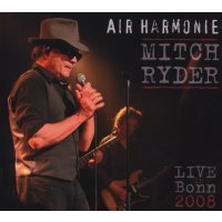 Mitch Ryder: Air Harmonie.Live In Bonn -   - (CD / A)