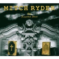 Mitch Ryder & Engerling: THE AQUITTET IDIOT -   - (CD...