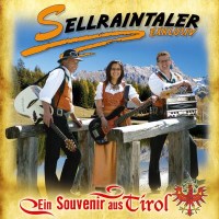 Sellraintaler Exklusiv: EIN SOUVENIR AUS TIROL -   - (CD...