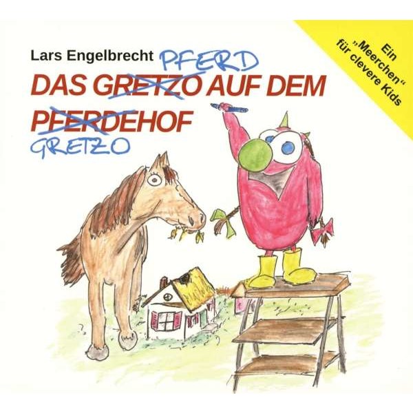 Lars Engelbrecht: Das Gretzo auf dem Pferdehof -   - (CD / Titel: A-G)