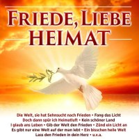 Various Artists: Friede,Liebe,Heimat -   - (CD / F)