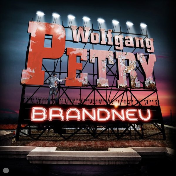 Wolfgang Petry: Brandneu -   - (CD / B)