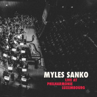 Myles Sanko: Live At Philharmonie Luxembourg -   - (Vinyl...