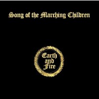 Earth & Fire: Song Of The Marching Children (Expanded...