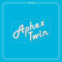 Aphex Twin: Cheetah EP -   - (Vinyl / Maxi-Single 12")