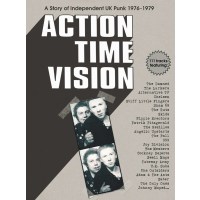 Action Time Vision: A Story Of Independent UK Punk -   -...