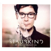 Staubkind: An jedem einzelnen Tag (Deluxe-Edition) -   -...