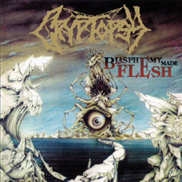 Cryptopsy: Blasphemy Made Flesh -   - (CD / B)