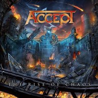 Accept: The Rise Of Chaos -   - (CD / T)