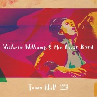 Victoria Williams & The Loose Band: Town Hall 1995 -...