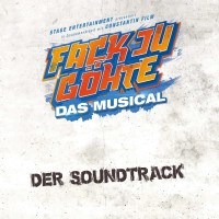 Fack Ju Göhte - Das Musical (Der Soundtrack):...