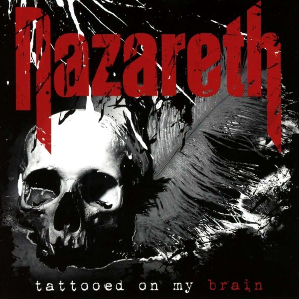 Nazareth: Tattooed On My Brain -   - (CD / T)