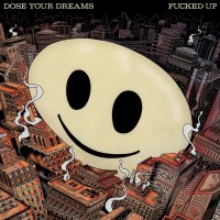 Fucked Up: Dose Your Dreams -   - (Vinyl / Pop (Vinyl))