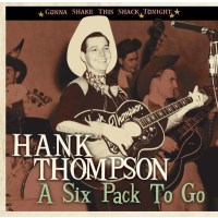 Hank Thompson: A Six Pack To Go -   - (CD / A)