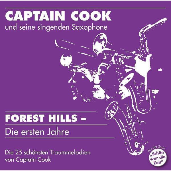 Captain Cook & Seine Singenden Saxophone: Forest Hills: Die ersten Jahre -   - (CD / F)