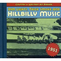 Dim Lights, Thick Smoke & Hillbilly Music 1951 -   -...