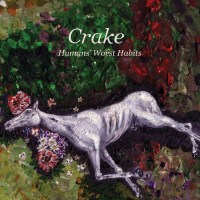 Crake: Humans Worst Habits -   - (LP / H)