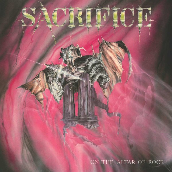 Sacrifice: On The Altar Of Rock (remastered) -   - (LP / O)