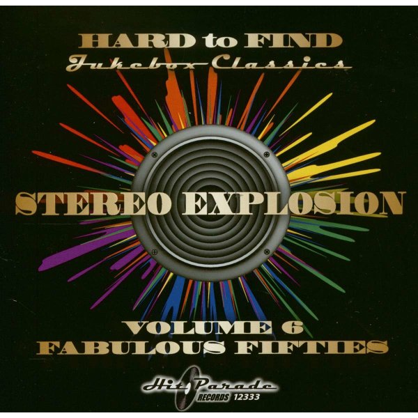 Hard To Find Jukebox Classics: Stereo Explosion Vol. 6 -   - (CD / H)