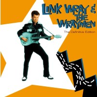 Link Wray: The Definitive Edition+16 Bonus Tracks -   -...