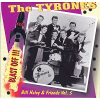 Bill Haley: The Tyrones: Blast Off!!! -   - (CD / T)