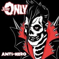 Jerry Only: Anti-Hero -   - (LP / A)