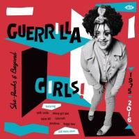 Various Artists: Guerrilla Girls! She-Punks & Beyond...