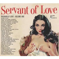 Oldie Sampler: Rockabilly Love Volume One: Servant Of...