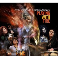 Jane Bunnett: Playing With Fire -   - (CD / Titel: H-P)