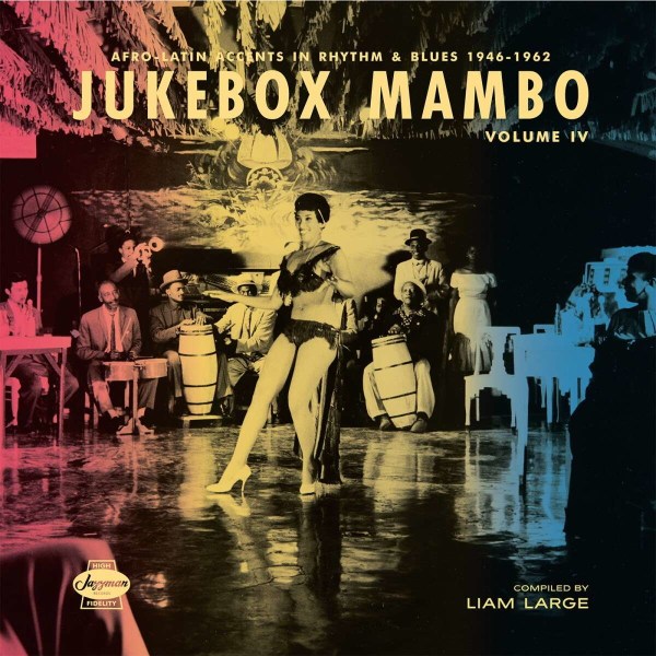 Various Artists: Jukebox Mambo Volume IV: Afro-Latin Accents In Rhythm & Blues 1946-62 -   - (LP / J)