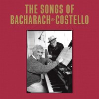 Elvis Costello & Burt Bacharach: The Songs Of...