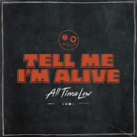 All Time Low: Tell Me Im Alive -   - (CD / Titel: Q-Z)