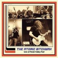 The Atomic Bitchwax: Live At Freak Valley Fest (Limited...