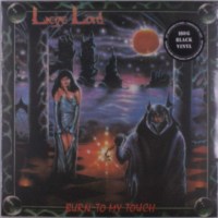 Liege Lord: Burn To My Touch (35th Anniversary) (Reissue)...