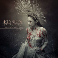 Elysion: Bring Out Your Dead (Limited Edition) (Silver Vinyl) -   - (LP / B)