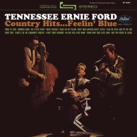 Tennessee Ernie Ford: Country Hits...Feelin Blue...