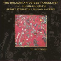 The Bulgarian Voices Angelite: Fly, Fly My Sadness (180g)...